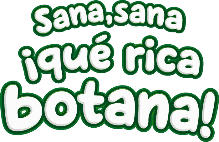 Sana, sana ¡qué rica botana!